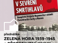 Přednáška Zelená Hora 1939-1945, spojená s představením knihy